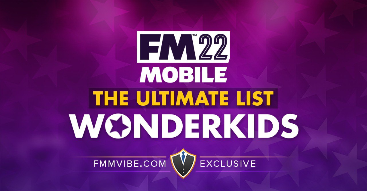 FMM22 Wonderkids