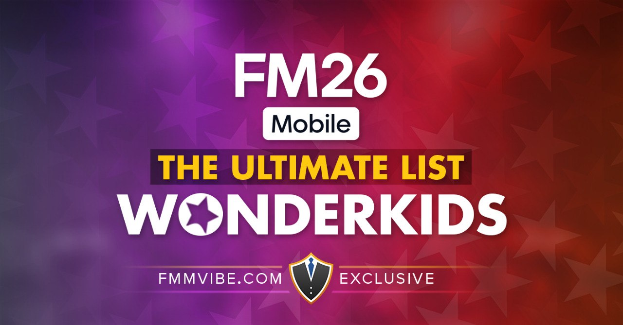 FMM26 Wonderkids