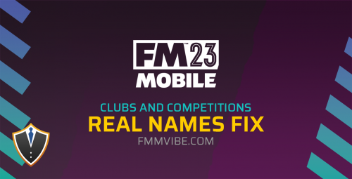 Real Names Fix for FM 2023 Mobile